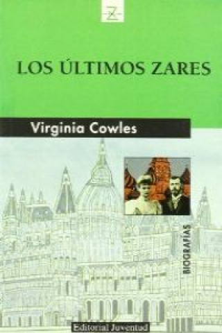 Carte Los últimos zares Virginia Cowles