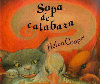 Könyv Sopa de Calabaza Helen Cooper