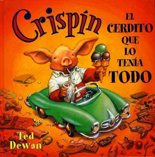 Książka Crispin el cerdito que lo tenia todo Ted Dewan