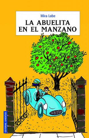 Kniha La abuelita en el manzano Mira Lobe