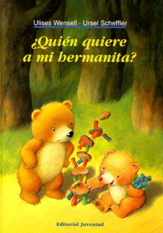 Buch Quién quiere a mi hermanita Ursel Scheffler