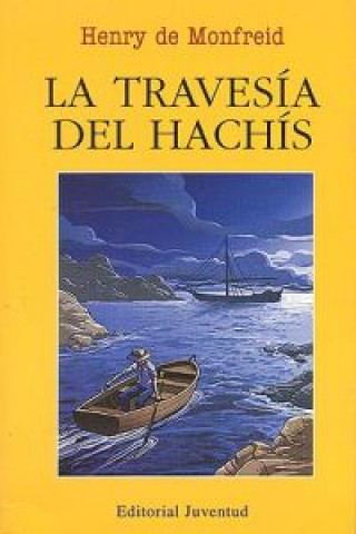 Buch La travesía del hachís HENRY MONFRIED