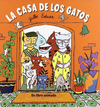 Könyv La Casa de Los Gatos Gilles Eduar
