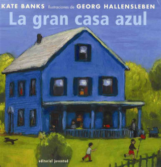 Carte La gran casa azul Kate Banks