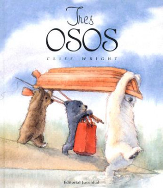 Buch Tres Osos = Three Bears Cliff Wright