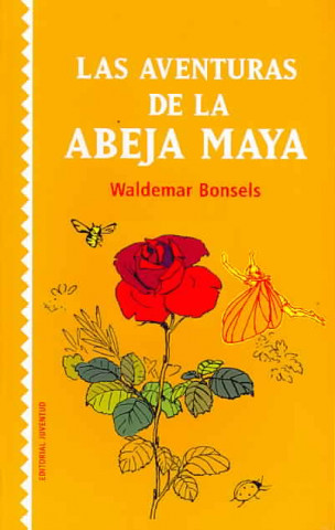 Kniha Las aventuras de la abeja Maya Waldemar Bonsels