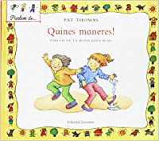 Книга Quines maneres! : parlem de la bona educació Pat Thomas