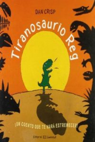 Kniha Tiranosaurio Reg Dan Crisp