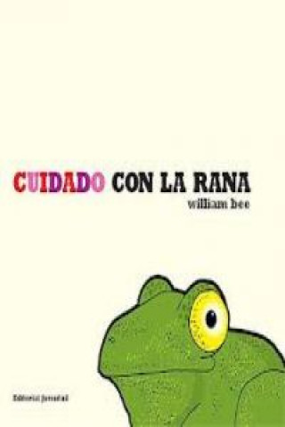 Βιβλίο Cuidado con la rana William Bee