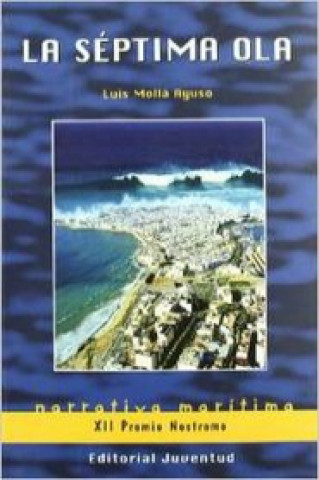 Könyv La séptima ola Luis Mollá Ayuso
