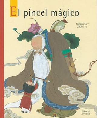 Kniha El Pincel Magico Francoise Jay