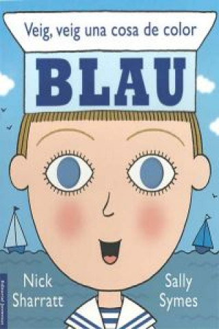 Book Veig, veig una cosa de color-- blau Nick Sharratt