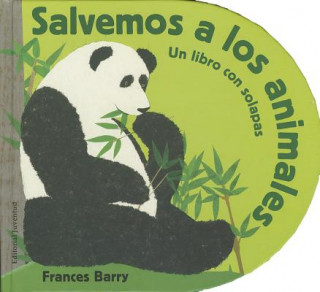 Kniha Salvemos A los Animales = Let Us Save the Animals Frances Barry