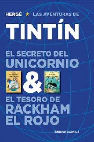 Książka El secreto del unicornio ; El tesoro de Rackham el rojo Hergé . . . [et al. ]