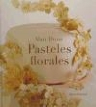 Kniha Pasteles florales Alan Dunn