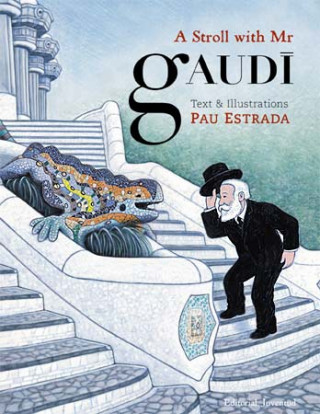 Книга A stroll with Gaudi Pau Estrada i Luttikhuizen
