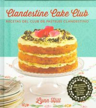 Kniha Clandestine, cake club Lynn Hill