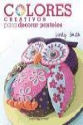 Buch Colores creativos, para decorar pasteles Lindy Smith