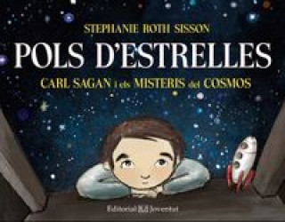 Kniha Pols d'estrelles. Carl Sagan i els misteris del cosmos 