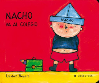 Книга Nacho va al colegio Liesbet Slegers