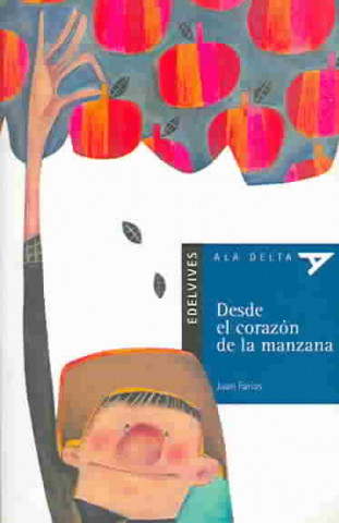 Könyv Desde el corazón de la manzana Juan Farias