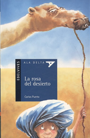 Könyv La rosa del desierto Carlos Puerto