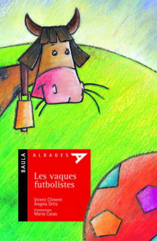 Книга Les vaques futbolistes Vicent Climent i Ferrando