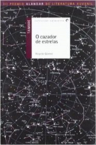 Kniha O cazador de estrelas Ricardo Gómez Gil