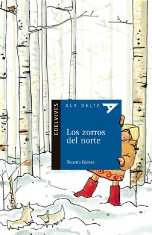 Książka Los Zorros del Norte Ricardo Gomez