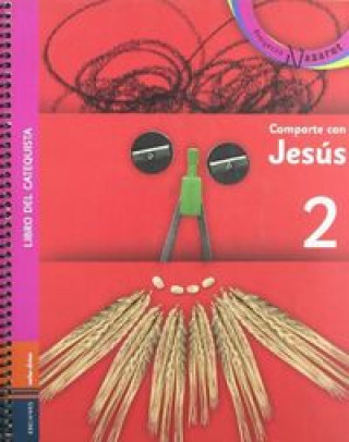 Kniha Proyecto Nazaret, Comparte con Jesús 2. Guía del catequista Juan Carlos García