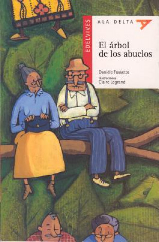 Книга El Rbol de Los Abuelos Daniels Fossette