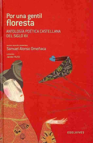 Könyv Por una gentil floresta : antología poética castellana del siglo XV SAMUEL ALONSO OMEÑACA
