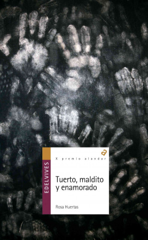 Книга Tuerto, maldito y enamorado Rosa Huertas Gómez