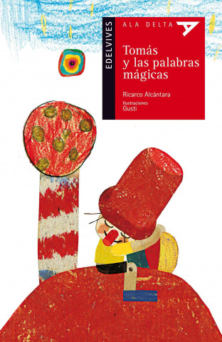Könyv Tomás y las palabras mágicas Ricardo Alcántara