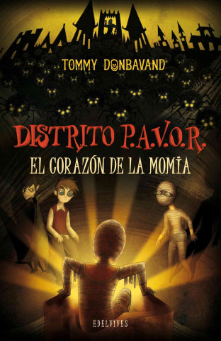 Könyv Distrito P.A.V.O.R. El corazón de la momia Tommy Donbavand