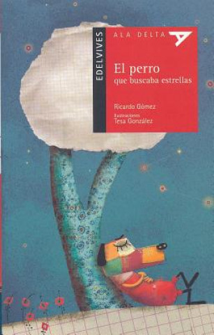Kniha El Perro Que Buscaba Estrellas [With Booklet] Ricardo Gomez
