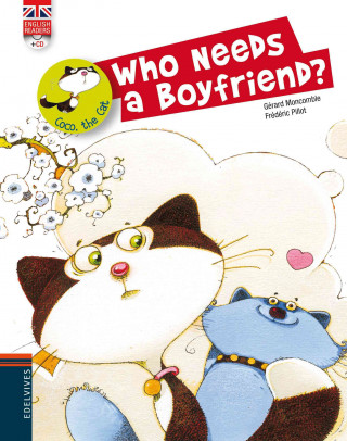Könyv Coco the gat 5. Who needs a boyfriend? Gérard Moncomble