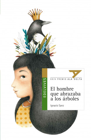 Buch El hombre que abrazaba a los  arboles Ignacio Sanz