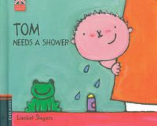 Knjiga Tom needs a shower Liesbet Slegers