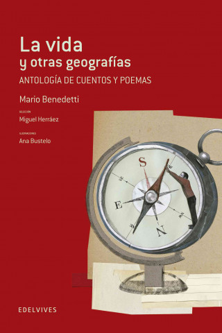 Книга La vida y otras geografias : antología de cuentos y poemas Mario Benedetti