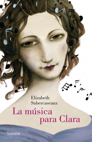 Könyv La música para Clara ELIZABETH SUBERCASEAUX