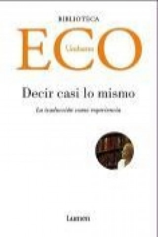 Kniha Decir casi lo mismo Umberto Eco