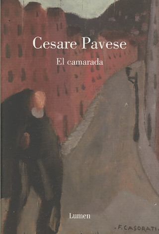 Carte El camarada Cesare Pavese
