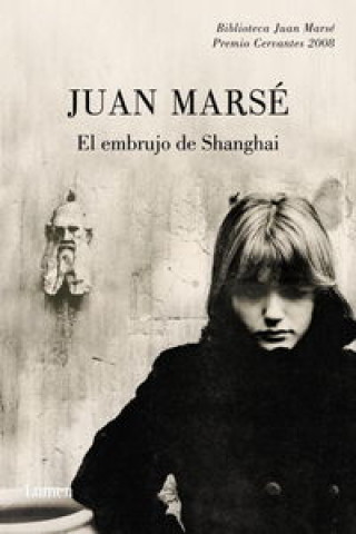 Knjiga El embrujo de Shanghai Juan Marsé