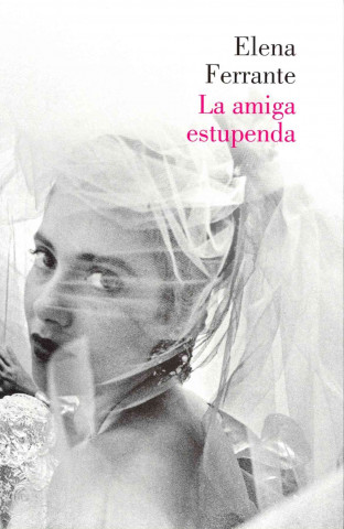 Kniha La amiga estupenda Elena Ferrante