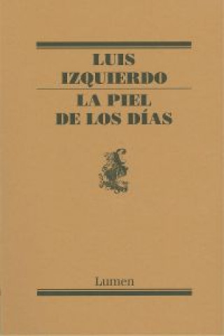 Knjiga La piel de los días Luis Izquierdo