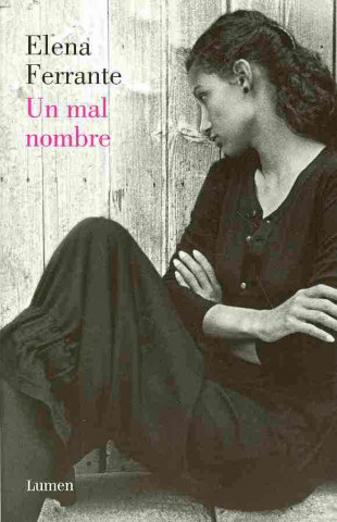 Kniha Un mal nombre Elena Ferrante