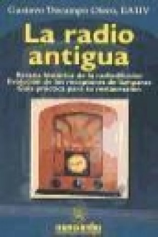 Könyv La radio antigua Gustavo Docampo Otero