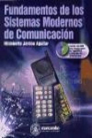 Kniha Fundamentos de los sistemas modernos de comunicación Hildeberto Jardón Aguilar