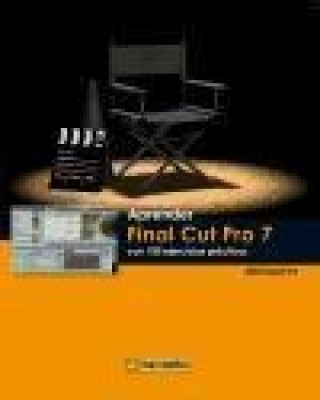 Kniha Aprender Final Cut Pro 7 con 100 ejercicios prácticos MEDIAactive